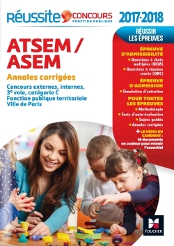REUSSITE CONCOURS ATSEM/ASEM - SUJETS INEDITS & ANNALES CORRIGEES - CONCOURS 2017-2018 N 84