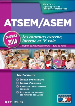 ATSEM/ASEM LES CONCOURS EXTERNE, INTERNE ET 3E VOIE CONCOURS 2014