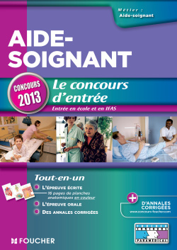 AIDE-SOIGNANT - LE CONCOURS D´ENTREE CONCOURS 2013