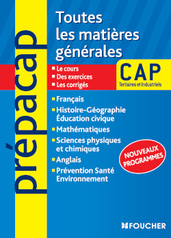 TOUTES LES MATIERES GENERALES CAP TERTIAIRES ET INDUSTRIELS NOUVEAUX PROGRA