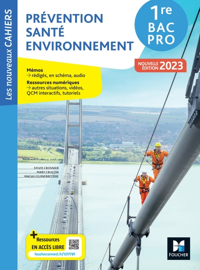 NOUVEAUX CAHIERS - PREVENTION SANTE ENVIRONNEMENT (PSE) - 1RE BAC PRO -