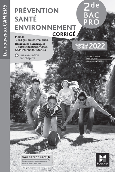 NOUVEAUX CAHIERS - PREVENTION SANTE ENVIRONNEMENT (PSE) 2DE BAC PRO - E