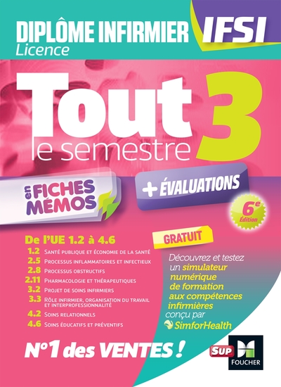 TOUT LE SEMESTRE 3 EN FICHES MEMOS - DEI IFSI - 6E EDITION - REVISION ET EN