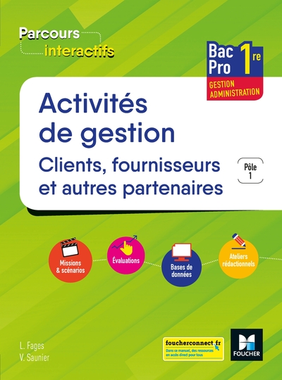 PARCOURS INTERACTIFS ACTIVITES DE GESTION CLIENTS FOURNISSEURS 1RE BAC PRO 