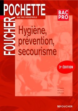 HYGIENE, PREVENTION, SECOURISME 3E EDITION