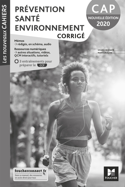 NOUVEAUX CAHIERS - PREVENTION SANTE ENVIRONNEMENT CAP - CORRIGE POD