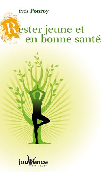 RESTER JEUNE ET EN BONNE SANTE