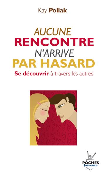 AUCUNE RENCONTRE N' ARRIVE PAR HASARD   ED. 2008