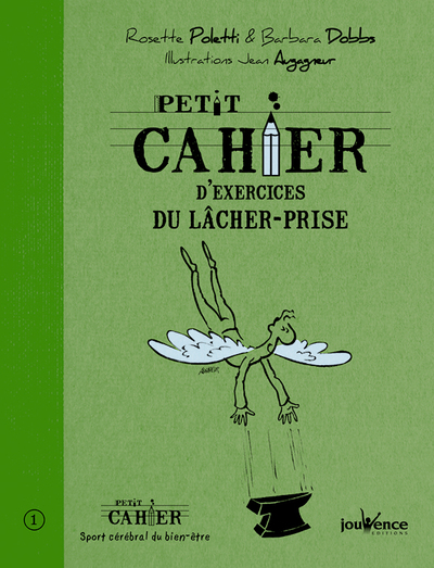 PETIT CAHIER D´EXERCICES DU LACHER PRISE