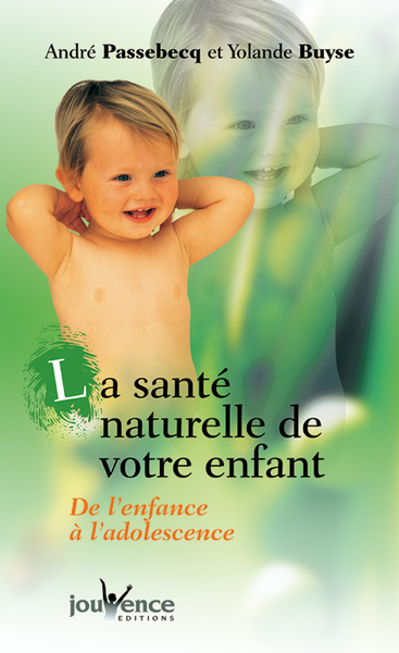 SANTE NATURELLE DE VOTRE ENFANT (LA)