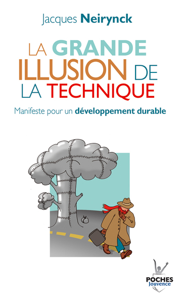 GRANDE ILLUSION DE LA TECHNIQUE  -  POCHE N5