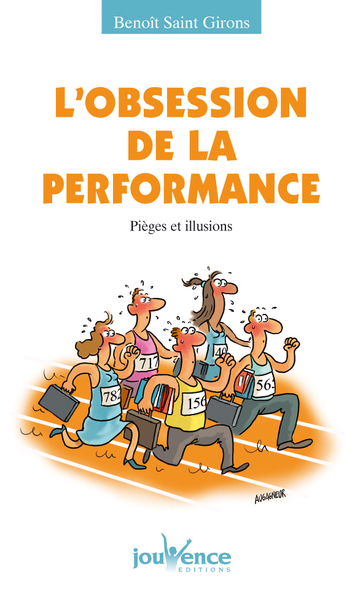 OBSESSION DE LA PERFORMANCE (L´)