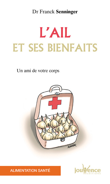 AIL ET SES BIENFAITS (L´)
