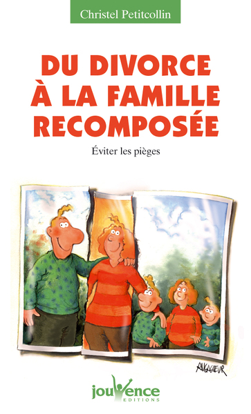 DU DIVORCE A LA FAMILLE RECOMPOSEE