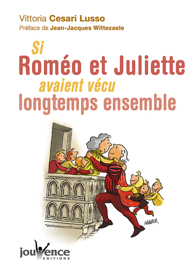 SI ROMEO ET JULIETTE AVAIENT VECU LONGTEMPS ENSEMBLE
