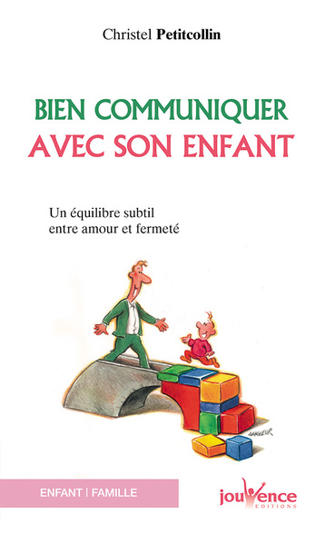 BIEN COMMUNIQUER AVEC SON ENFANT N.74