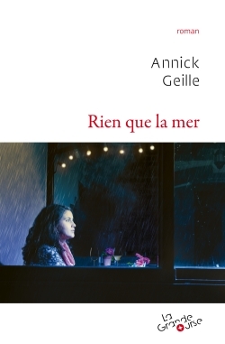 RIEN QUE LA MER - RENTREE LITTERAIRE LA GRANDE OURSE 2016