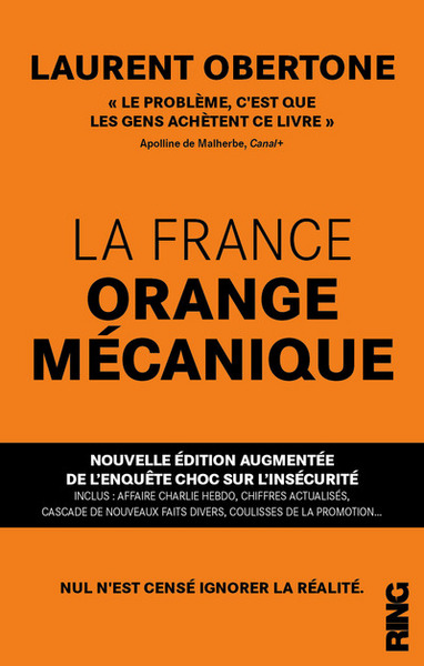 FRANCE ORANGE MECANIQUE - NOUVELLE EDITION AUGMENTEE DE L´ENQUETE CHOC SUR L´INSECURITE