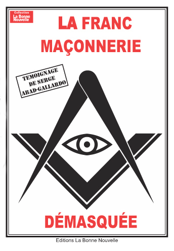 FRANC-MACONNERIE DEMASQUEE