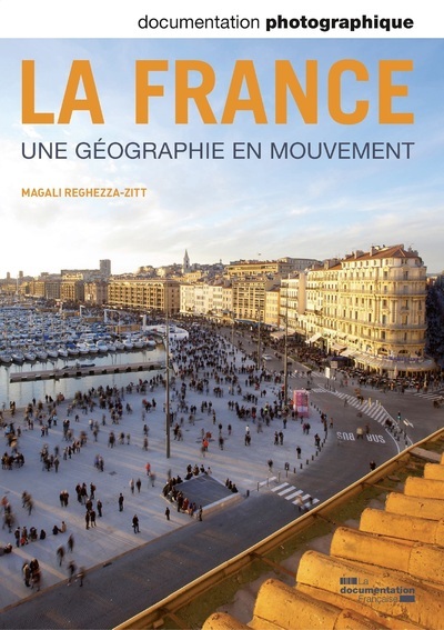 FRANCE - UNE GEOGRAPHIE EN MOUVEMENT - DP N 8096