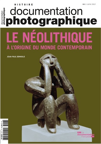 NEOLITHIQUE.A L´ ORIGINE DU MONDE CONTEMPORAIN / DOCUMENTATION PHOTOGRAPHIQUE