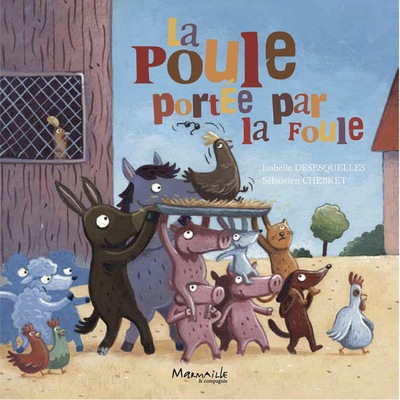 POULE PORTEE PAR LA FOULE (LA)