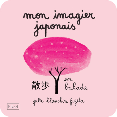 MON IMAGIER JAPONAIS - EN BALADE