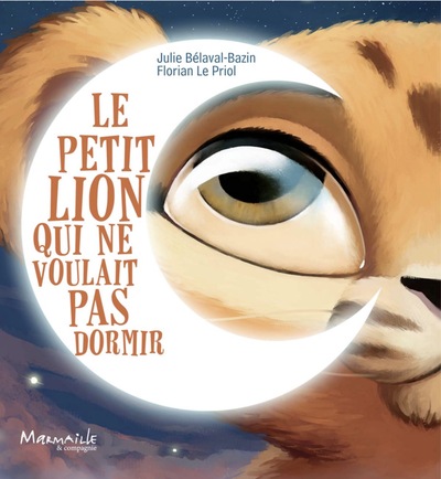 PETIT LION QUI NE VOULAIT PAS DORMIR (LE)