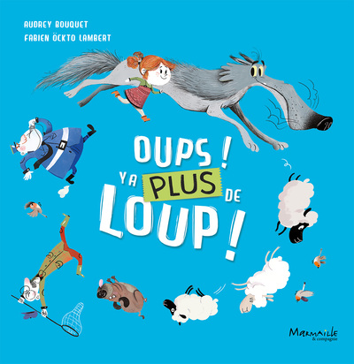 OUPS ! Y´A PLUS DE LOUP !