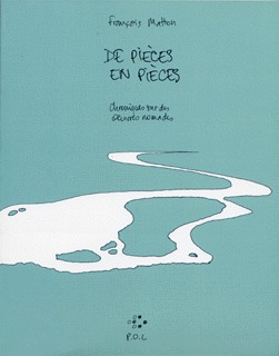 DE PIECES EN PIECES(CHRONIQUES SUR DES OEUVRES NOMADES)