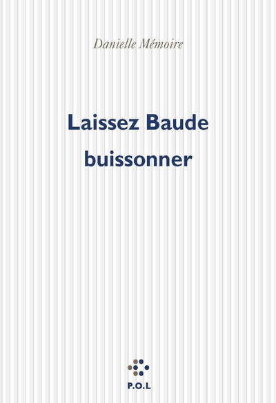 LAISSEZ BAUDE BUISSONNER
