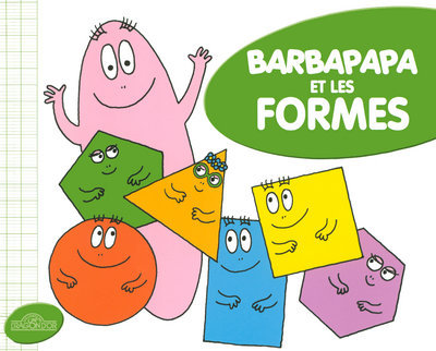 BARBAPAPA...FORMES -DECOUVRE AVEC