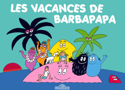 VACANCES DE BARBAPAPA