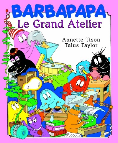 BARBAPAPA LE GRAND ATELIER