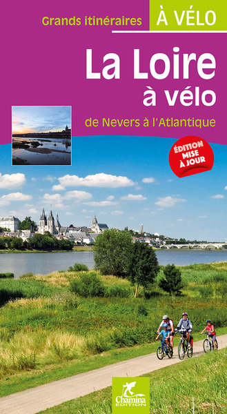 LOIRE A VELO DE NEVERS A L´ATLANTIQUE GRANDS ITINERAIRES