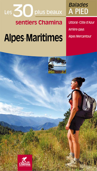 ALPES - MARITIMES LES 30 PLUS BEAUX SENTIERS
