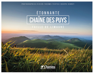 ETONNANTE CHAINE DES PUYS FAILLE DE LIMAGNE