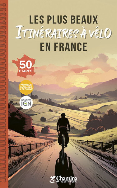 PLUS BEAUX ITINERAIRES A VELO EN FRANCE