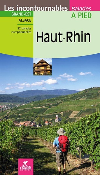 HAUT RHIN - LES INCONTOURNABLES BALADES A PIED