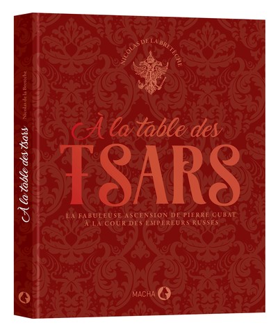 A LA TABLE DES TSARS