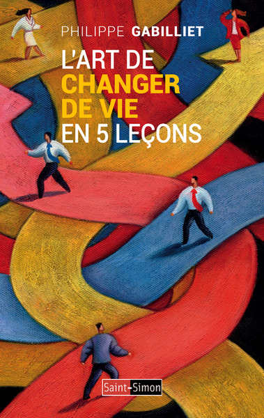 L´ART DE CHANGER DE VIE EN 5 LECONS