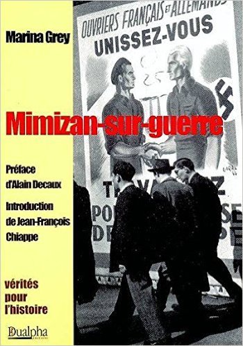 MIMIZAN SUR GUERRE PREFACE D´ALAIN DECAUX & INTROD. DE J-F. CHIAPPE
