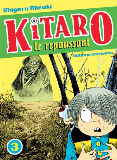 KITARO LE REPOUSSANT TOME 3