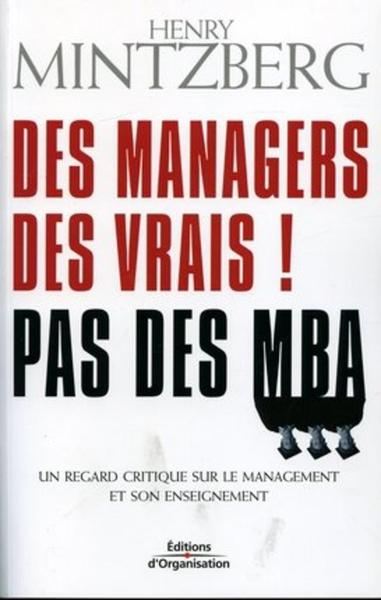 DES MANAGERS, DES VRAIS ! PAS DES MBA