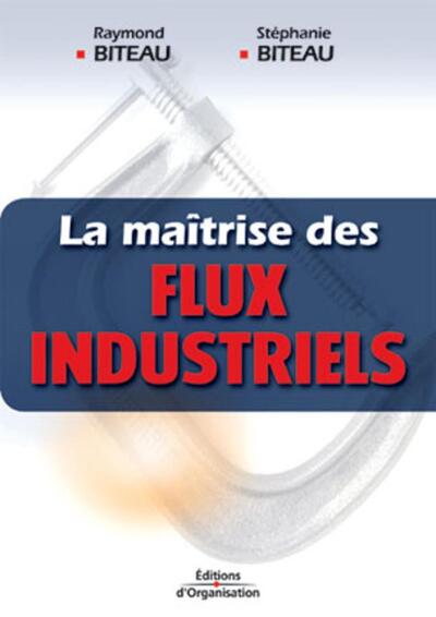 MAITRISE DES FLUX INDUSTRIELS