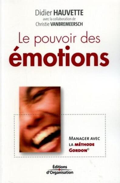 POUVOIR DES EMOTIONS-MANAGER AVEC LA METHODE GORDON