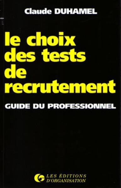 CHOIX DES TESTS DE RECRUTEMENT