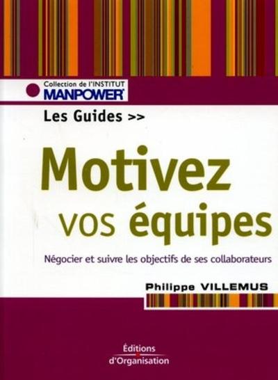 MOTIVEZ VOS EQUIPES NEGOCIER ET SUIVRE LES OBJECTIFS DE SES COLLABORATEURS