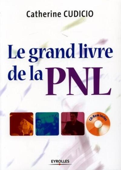 GRAND LIVRE DE LA PNL AVEC 1 CD ROOM