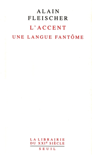 ACCENT UNE LANGUE FANTOME